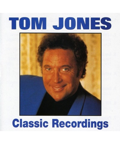 Tom Jones CLASSIC RECORDINGS CD $32.89 CD