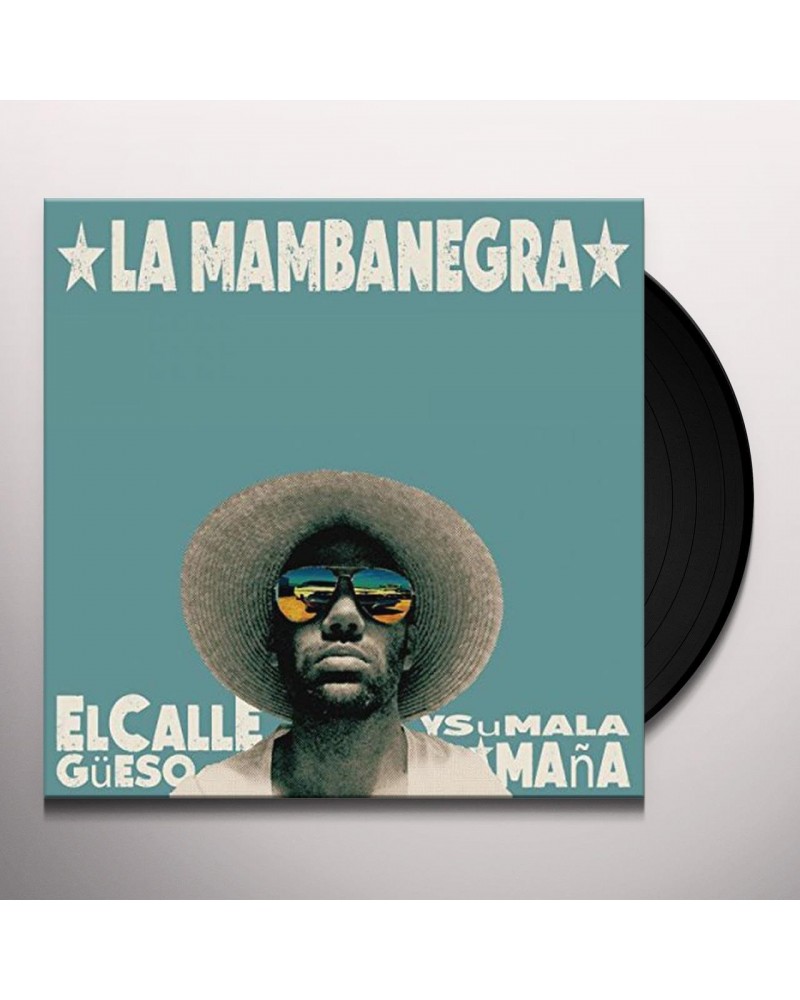 La Mambanegra EL CALLEGUESO Y SU MALA MANA Vinyl Record $7.44 Vinyl