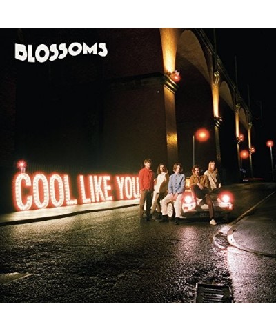 Blossoms Cool Like You Vinyl Record $16.80 Vinyl