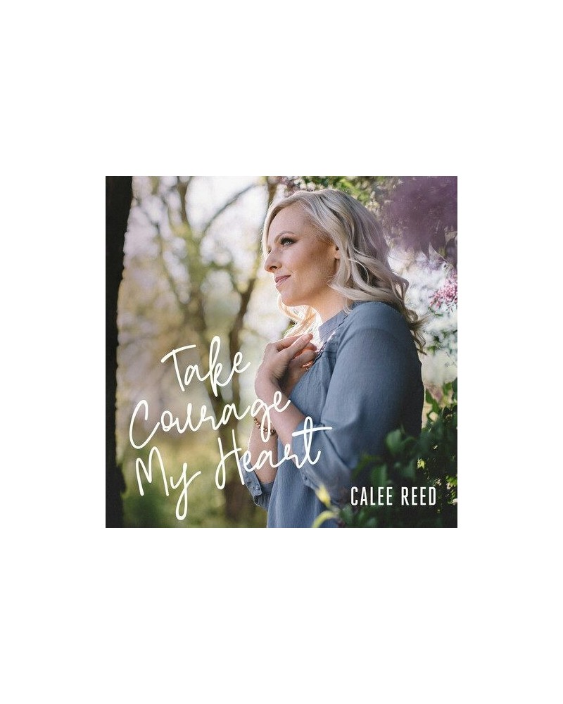 Calee Reed TAKE COURAGE MY HEART CD $10.51 CD