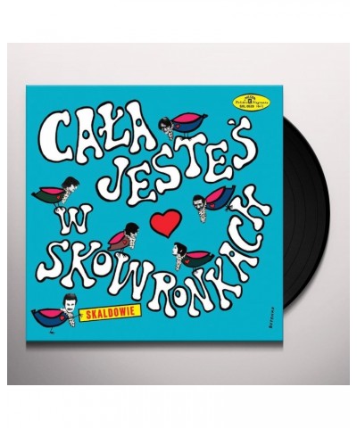 Skaldowie Cala jestes w skowronkach Vinyl Record $7.47 Vinyl