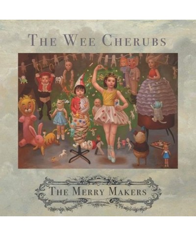 The Wee Cherubs MERRY MAKERS Vinyl Record $11.09 Vinyl