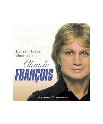 Claude François LES PLUS BELLES CHANSONS DE CLAUDE FRANCOIS CD $7.67 CD