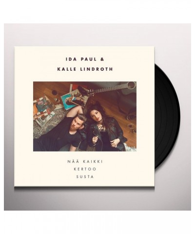 Ida Paul & Kalle Lindroth NAA KAIKKI KERTOO SUSTA Vinyl Record $8.69 Vinyl