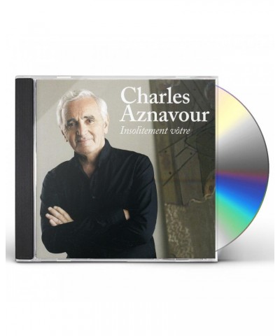 Charles Aznavour INSOLITEMENT VOTRE CD $13.25 CD