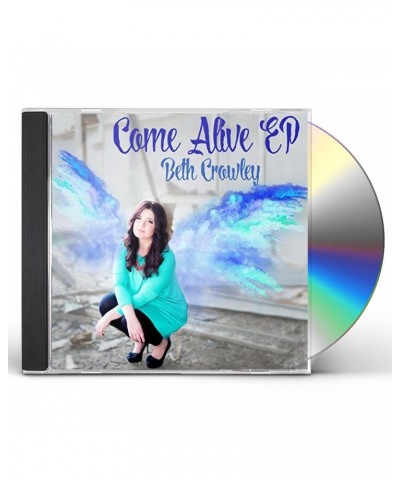 Beth Crowley COME ALIVE - EP CD $22.67 Vinyl