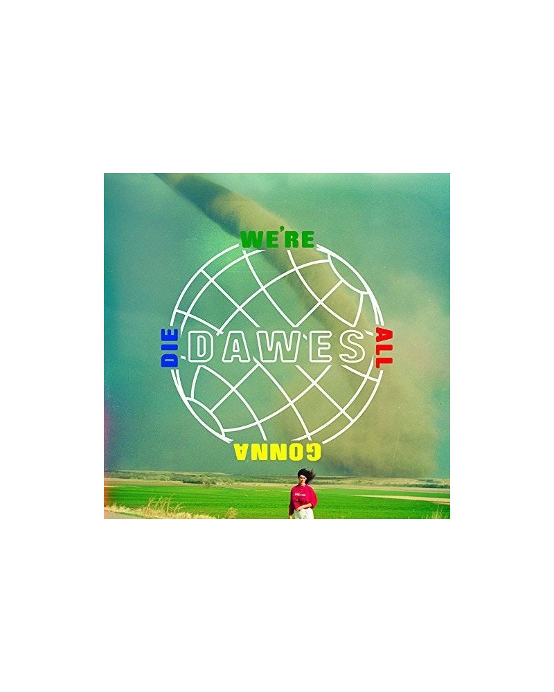 Dawes We're All Gonna Die Vinyl Record $14.51 Vinyl