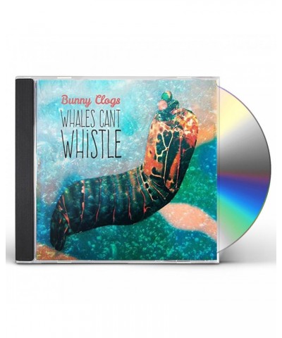 Bunny Clogs WHALES CAN'T WHISTLE CD $11.58 CD