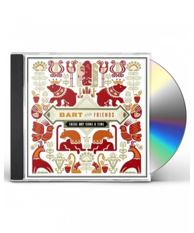 Bart & Friends THERE MAY COME A TIME CD $5.99 CD