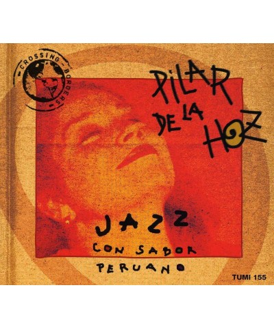 Pilar de La Hoz JAZZ CON SABOR PERUANO CD $19.20 CD