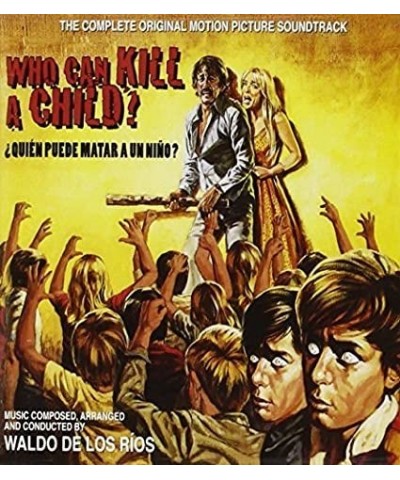 Waldo De Los Rios WHO CAN KILL A CHILD / Original Soundtrack CD $8.63 CD