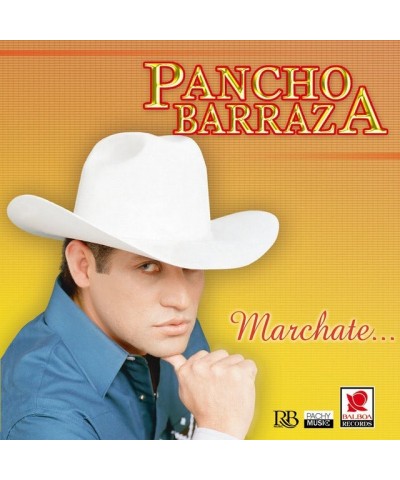 Pancho Barraza MARCHATE CD $11.96 CD